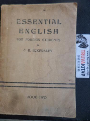 Essential English For Foreign Students Book Two C. E. Eckersley