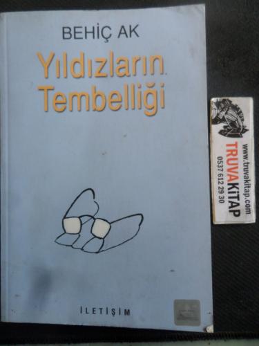 Yıldızların Tembelliği Behiç Ak