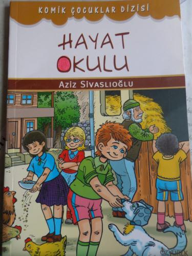 Hayat Okulu Aziz Sivaslıoğlu