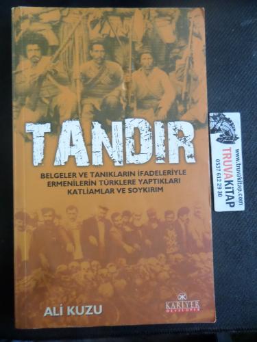 Tandır - Belgeler ve Tanıkların İfadeleriyle Ermenilerin Türklere Yaptıkları Katliamlar ve Soykırım