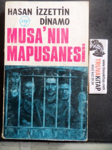 Musa'nın Mapushanesi Hasan İzzettin Dinamo