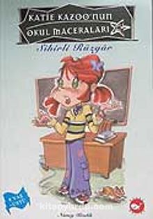 Katie Kazoo'nun Okul Maceraları 1 - Sihirli Rüzgar Nancy Krulik