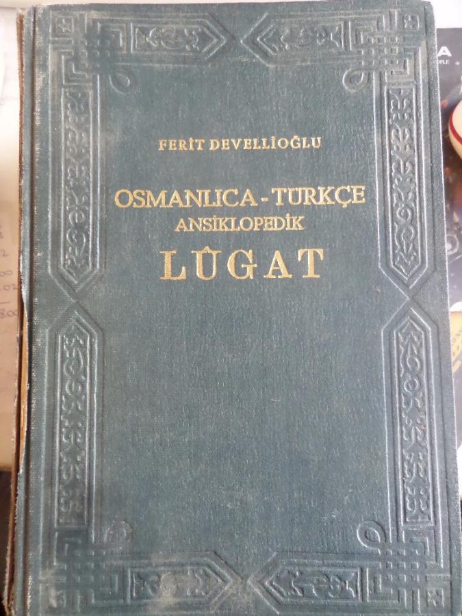 Osmanlıca - Türkçe Ansiklopedik Lugat Ferit Devellioğlu